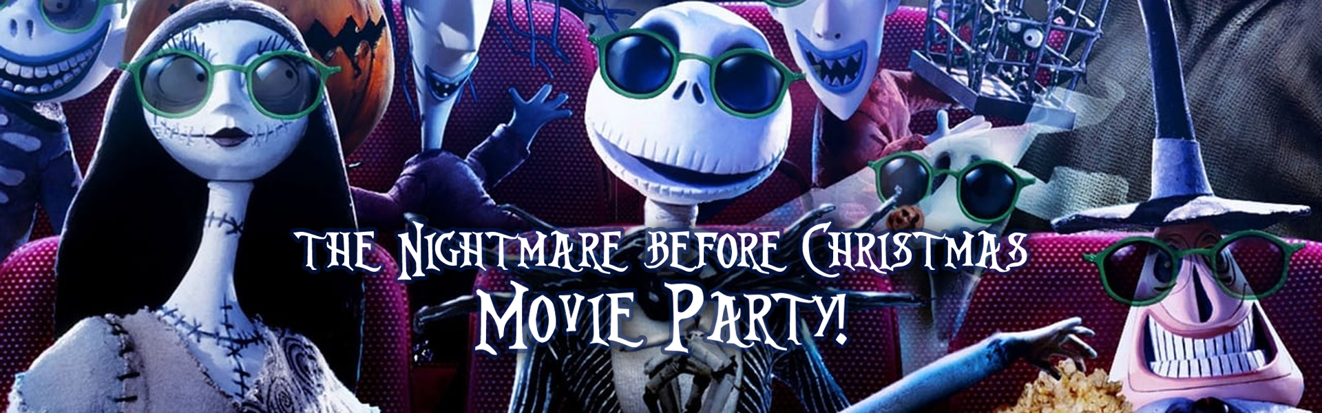The Nightmare Before Christmas Movie Party!